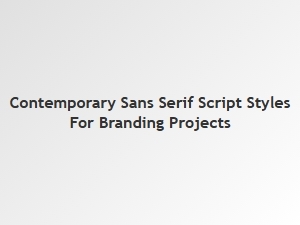 Refining Identity with Contemporary Sans-Serif Scripts