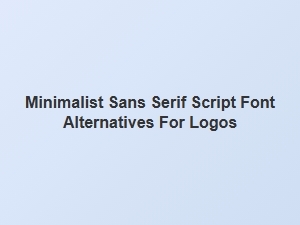 Minimalist Script Font Alternatives for Modern Logos